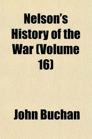 Cover of Nelson's History of the War (Volume 16)