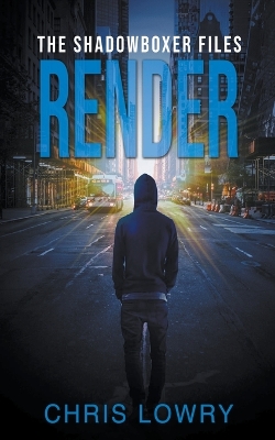 Cover of Render - The Shadowboxer Files