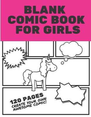 Book cover for Blank Comic Book For Girls