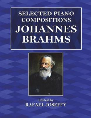 Book cover for Selected Piano Compositions - Johannes Brahms
