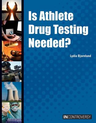 Cover of Is Athlete Drug Testing Needed?