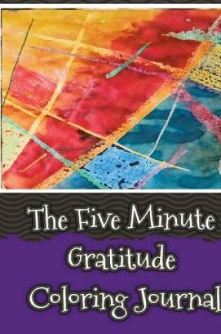 Cover of The Five Minute Gratitude Coloring Journal