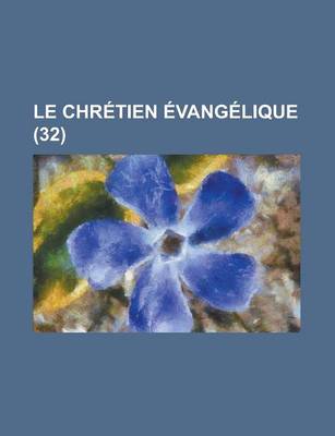 Book cover for Le Chretien Evangelique (32 )