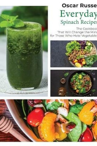 Cover of Everyday Spinach Recipes
