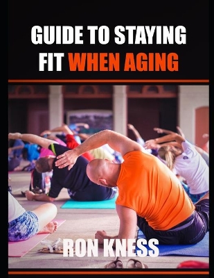 Book cover for Guide to Staying Fit When Aging