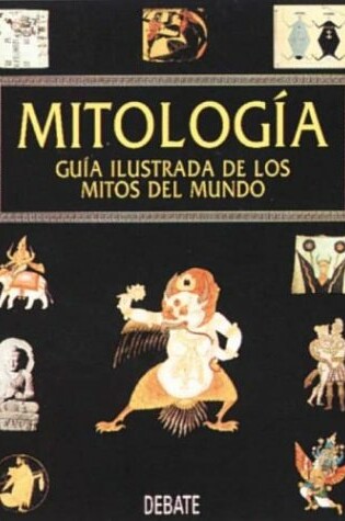 Cover of Mitologia - Guia Ilustrada de Mitos del Mundo