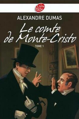 Cover of Le Comte de Monte-Cristo 1 - Texte Abrege