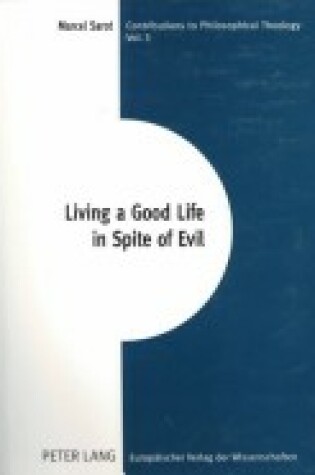 Cover of Living a Good Life in Spite of Evil