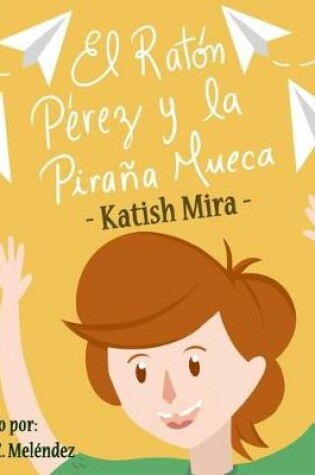 Cover of El Raton Perez y la pirana mueca