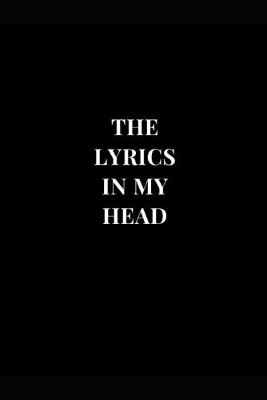 Book cover for The Lyrics In My Head