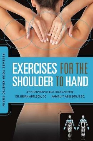 Cover of Release Your Kinetic Chain with Exercises for the Shoulder to Hand