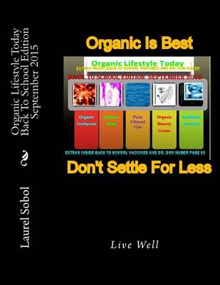 Book cover for Organic Lifestyle Today Back To School Edition September 2015