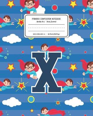 Book cover for Primary Composition Notebook Grades K-2 Story Journal X