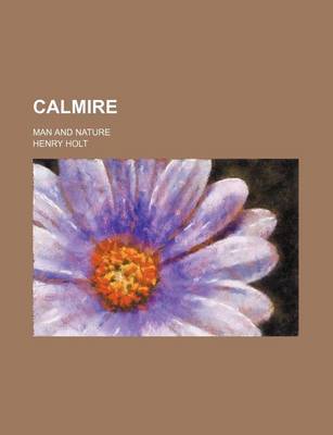 Book cover for Calmire; Man and Nature