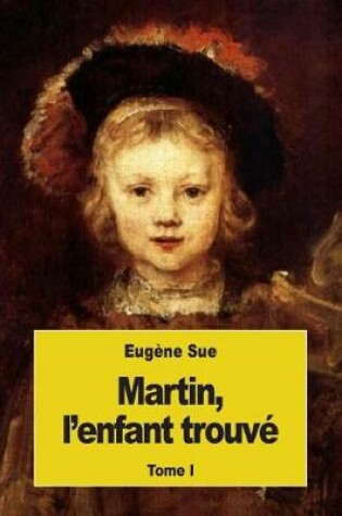 Cover of Martin, l'enfant trouvé