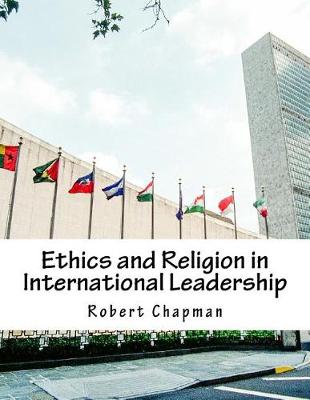 Book cover for Ethics and Religion in International Leadership