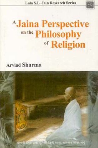 Cover of A Jaina Perspective on the Philosophy of Religion