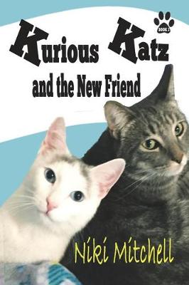 Book cover for Kurious Katz and the New Friend