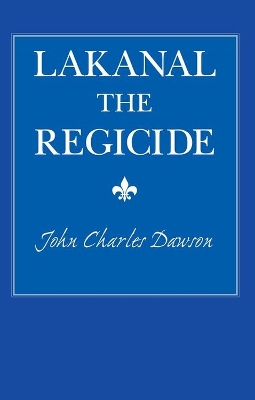 Book cover for Lakanal the Regicide