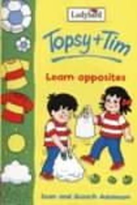 Book cover for Topsy And Tim Learn Opposites