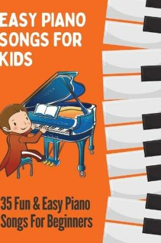 Cover of Easy Piano Songs for Kids