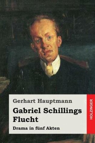 Cover of Gabriel Schillings Flucht