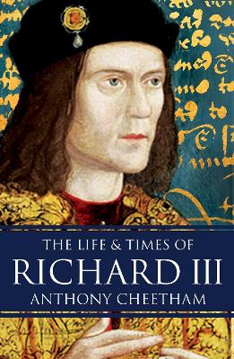 Book cover for The Life and Times of Richard III