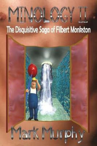 Cover of Minology II the Disquisitive Saga of Filbert Monkston