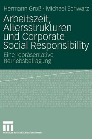 Cover of Arbeitszeit, Altersstrukturen und Corporate Social Responsibility