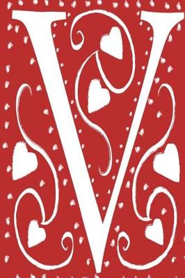 Book cover for Monogram Journal Letter V Hearts Love Red White