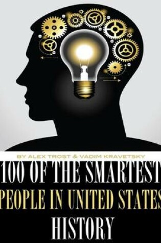 Cover of 100 of the Smartest People In United States History