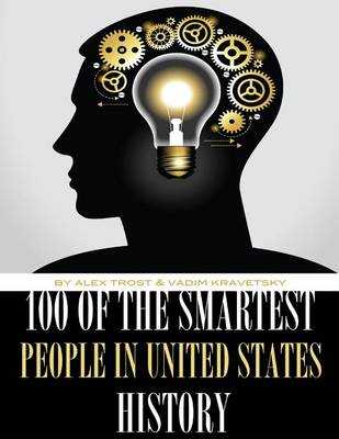 Book cover for 100 of the Smartest People In United States History