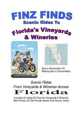 Book cover for Finz Finds Scenic Rides to Florida Vineyards & Wineries