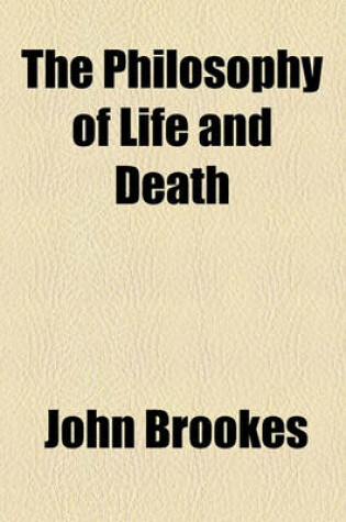 Cover of The Philosophy of Life and Death