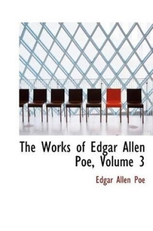 Cover of The Works of Edgar Allen Poe, Volume 3