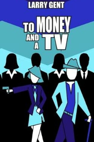 Cover of To Money and a TV