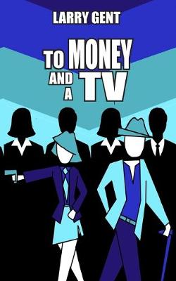 Book cover for To Money and a TV