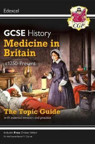 Cover of GCSE History Edexcel Topic Guide - Medicine in Britain, c1250-Present