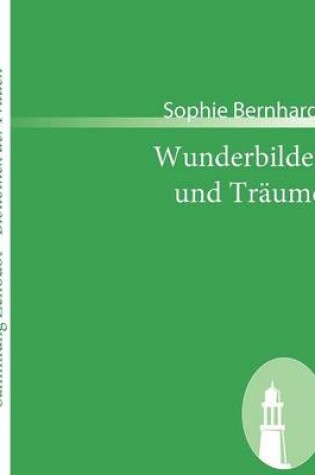 Cover of Wunderbilder und Träume