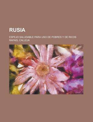 Book cover for Rusia; Espejo Saludable Para USO de Pobres y de Ricos