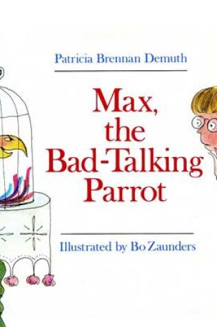 Cover of Max the Bad-Talking Parrot