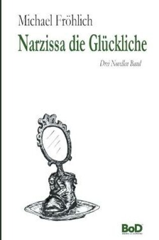 Cover of Narzissa die Glückliche