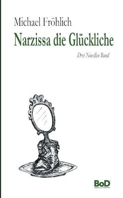 Book cover for Narzissa die Glückliche