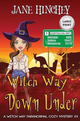 Book cover for Witch Way Down Under - Large Print Edition