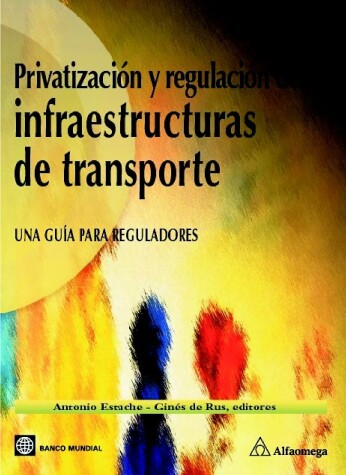 Book cover for Privatizacion y Regulacion de Infraestructuras de Transporte