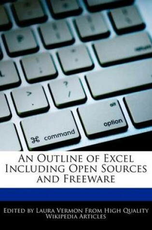 Cover of An Outline of Excel Including Open Sources and Freeware