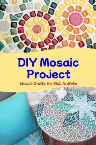 Cover of DIY Mosaic Project