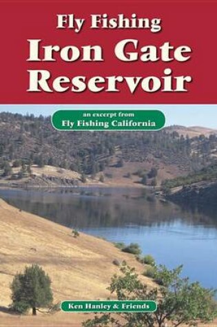 Cover of Fly Fishing Iron Gate Reservoir