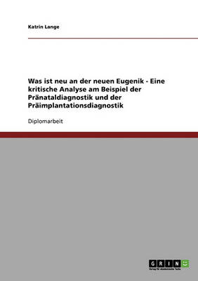 Book cover for Die Eugenik Bei Der Pranataldiagnostik Und Der Praimplantationsdiagnostik