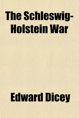 Book cover for The Schleswig-Holstein War (Volume 2)